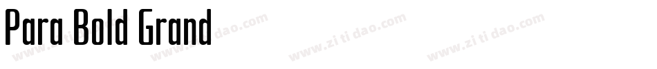 Para Bold Grand字体转换